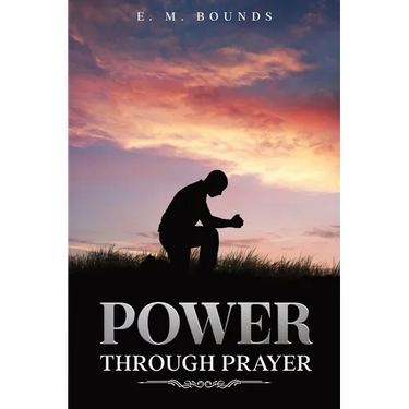Power Through Prayer: Annotated