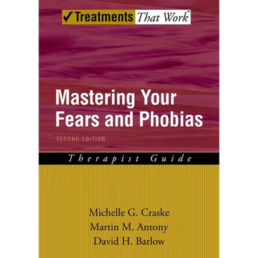 Mastering Your Fears and Phobias