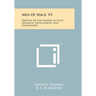 Men of Space, V3: Profiles of the Leaders in Space Research, Development, and Exploration