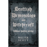 Scottish Demonology and Witchcraft (Folklore History Series)