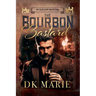 The Bourbon Bastard