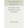 The Failure of the Criminal Procedure Revolution