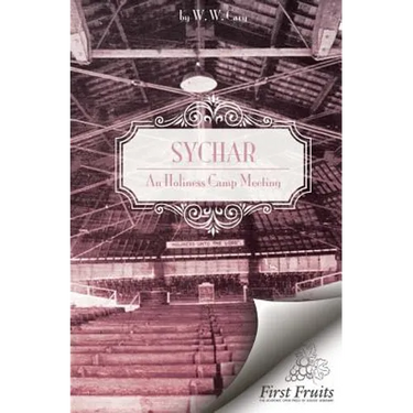Sychar, An Holiness Camp Meeting
