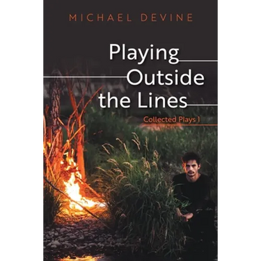 Playing Outside the Lines: Collected Plays 1