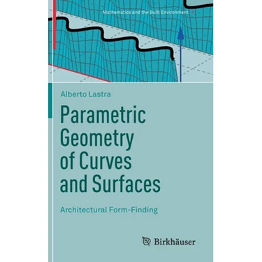 Parametric Geometry of Curves and Surfaces: Architectural Form-Finding