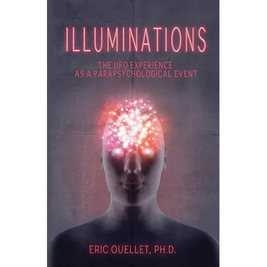 Illuminations: The UFO Experience as a Parapsychological Event
