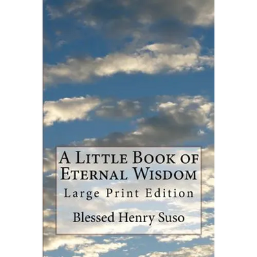 A Little Book of Eternal Wisdom: Large Print Edition