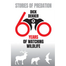 Stories of Predation: 60 Years of Watching Wildlife