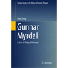 Gunnar Myrdal: A Life of Many Dilemmas