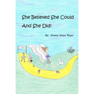 She Believed She Could And She Did!