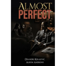 Almost Perfect