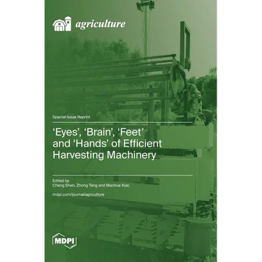 'Eyes', 'Brain', 'Feet' and 'Hands' of Efficient Harvesting Machinery