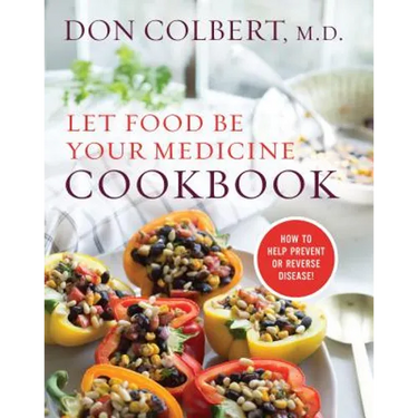 Let Food Be Your Medicine Cookbook
