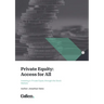 Private Equity: Access for All - Investing in Private Equity through the Stock Markets