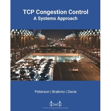 TCP Congestion Control: A Systems Approach
