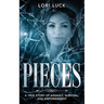 Pieces: A True Story of Assault, Survival, and Empowerment