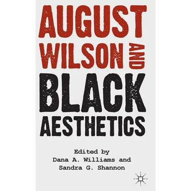 August Wilson and Black Aesthetics