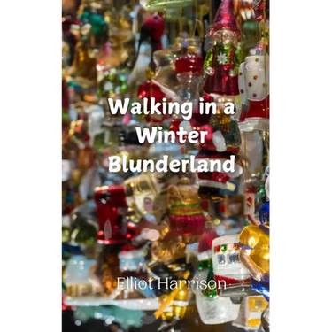 Walking in a Winter Blunderland