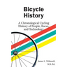 Bicycle History: A Chronological Cycling History of People, Races, and Technology