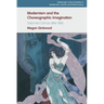 Modernism and the Choreographic Imagination: Salome's Dance After 1890