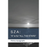 Sza: "A" is for "ALL THE STARS"