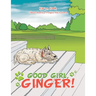 Good Girl, Ginger!
