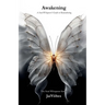 Awakening: A Soul Whisperer's Guide to Remembering
