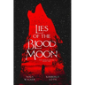 Lies of the Blood Moon