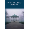 Whistling Sousa: A Whistling Pines mystery