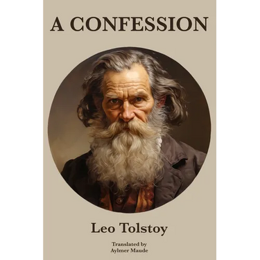 A Confession Leo Tolstoy