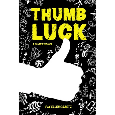 Thumb Luck: A Short Novel