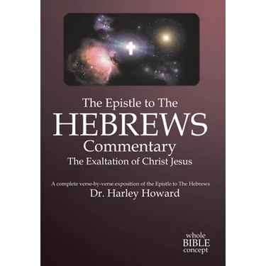 The Epistle to the Hebrews Commentary
