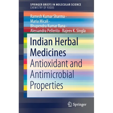 Indian Herbal Medicines: Antioxidant and Antimicrobial Properties