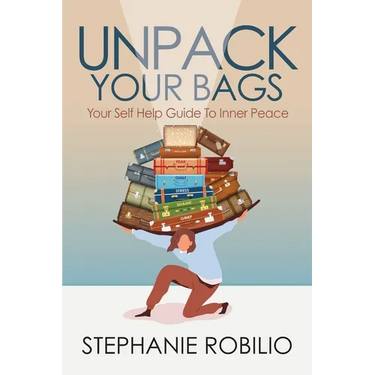 Unpack Your Bags, Your Self Help Guide To Inner Peace