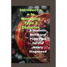 Introduction to Managing Type 2 Diabetes: A Diabetic Menu and Food Plan for the Newly Diagnosed