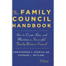 The Family Council Handbook: How to Create, Run, and Maintain a Successful Family Business Council