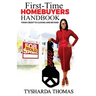 First Time Homebuyer Handbook: From Credit to Closing and Beyond