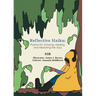 Reflective Haiku: Poems for Growing, Healing, and Restoring the Soul