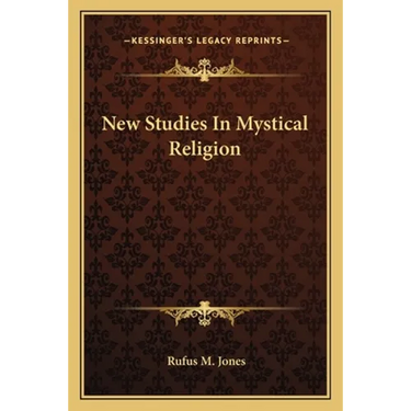 New Studies In Mystical Religion
