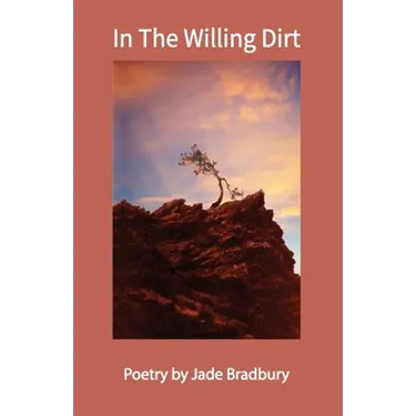 In the Willing Dirt