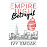 Empire High Betrayal