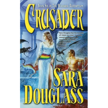 Crusader: Book Six of 'The Wayfarer Redemption'
