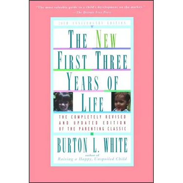 New First Three Years of Life: Completely Revised and Updated