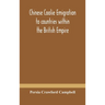 Chinese Coolie Emigration To Countries Within The British Empire