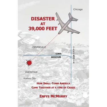 Disaster at 39,000 Feet: How Small-Town America Came Together at a Time of Crisis