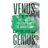 Venus Genius: The Female Prescription for Innovation