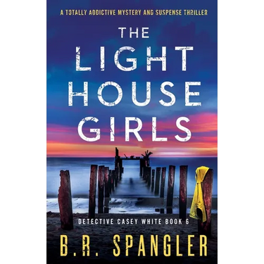 The Lighthouse Girls: A totally addictive mystery and suspense thriller