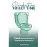Productive Toilet Time