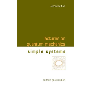 Lectures on Quantum Mechanics (Second Edition) - Volume 2: Simple Systems