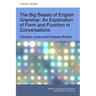 The Big Beasts of English Grammar: An Exploration of Form and Function in Conversations